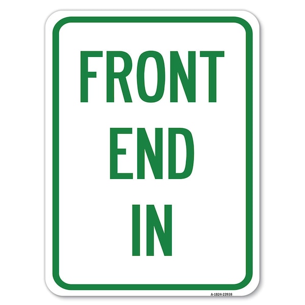 Signmission Front End In Heavy-Gauge Aluminum Rust Proof Parking Sign, 18" x 24", A-1824-23938 A-1824-23938 - main